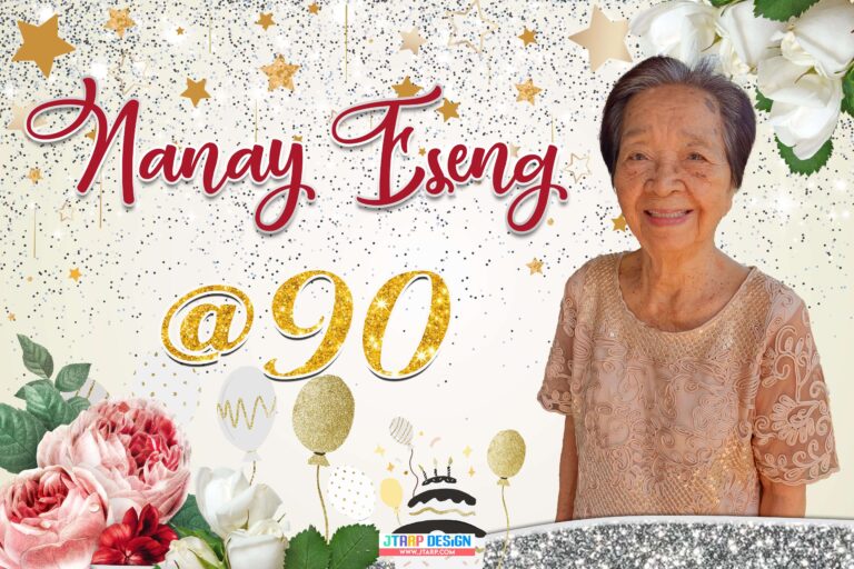 Nanay Eseng’s 90th Birthday Tarpaulin Design